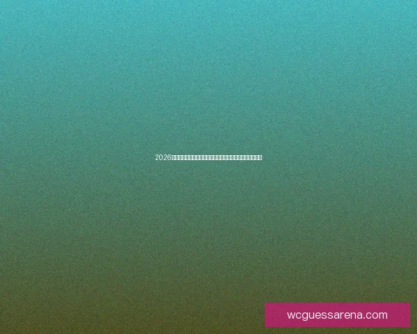 2026世界杯竞猜热潮来袭，如何精准预测比赛结果提升投注胜算